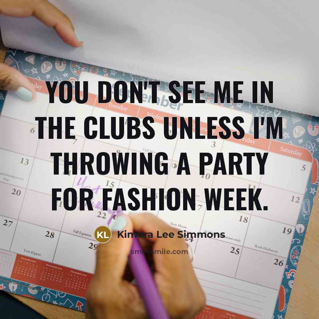 “You don't see me in the clubs unless I'm throwing…” quote by Kimora Lee Simmons