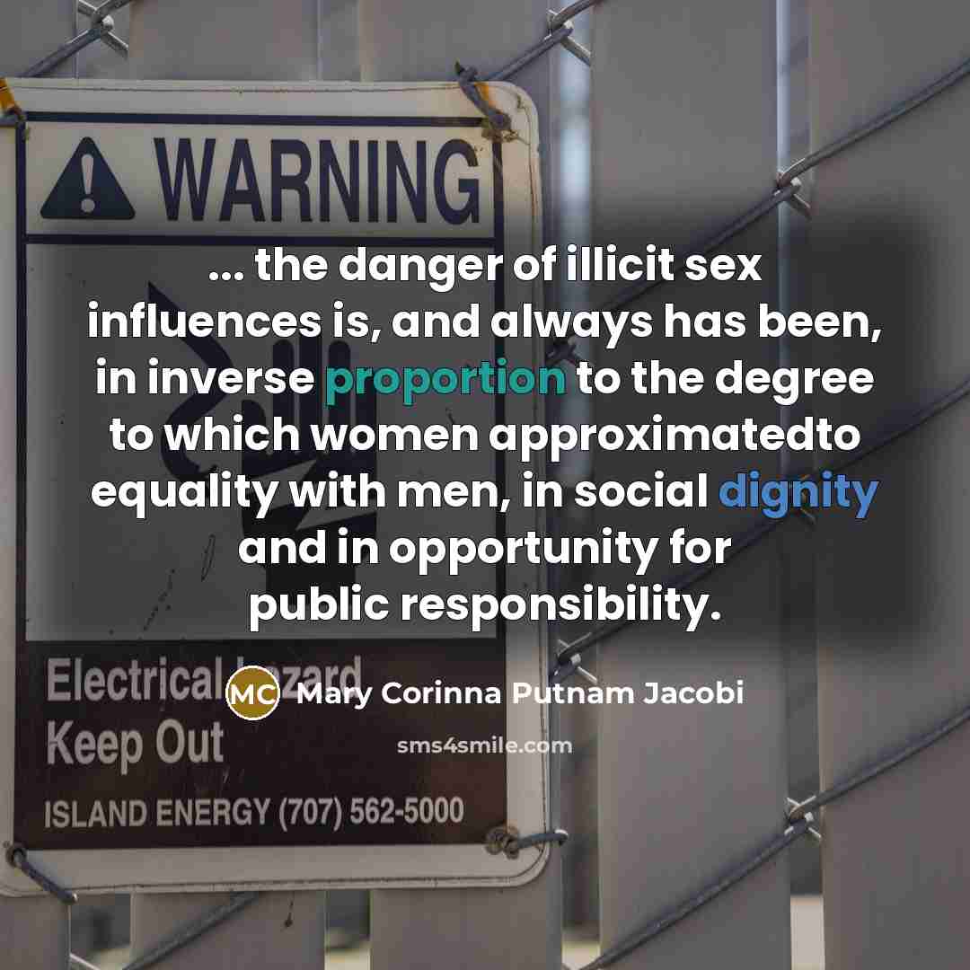 “... the danger of illicit sex influences is, and always…” quote by Mary Corinna Putnam Jacobi