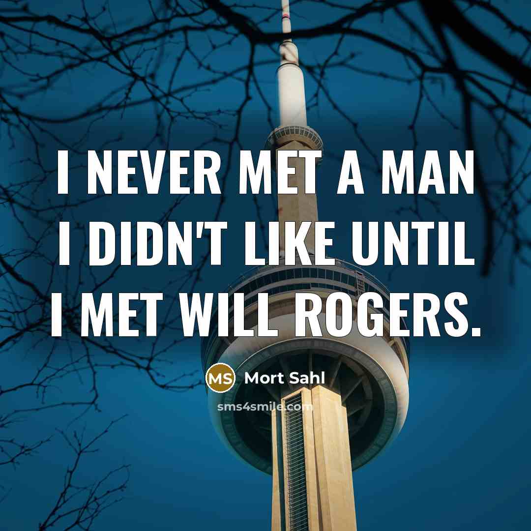 “I never met a man I didn't like until I…” quote by Mort Sahl