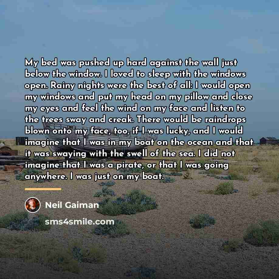 “My bed was pushed up hard against the wall just…” quote by Neil Gaiman