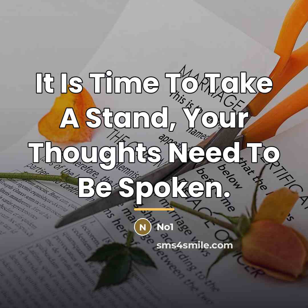 “It Is Time To Take A Stand, Your Thoughts Need…” quote by No1