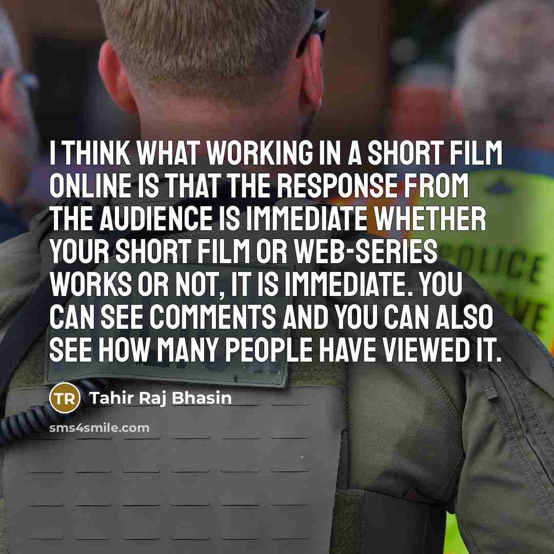 “I think what working in a short film online is…” quote by Tahir Raj Bhasin