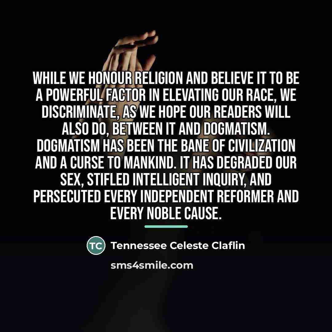“While we honour religion and believe it to be a…” quote by Tennessee Celeste Claflin