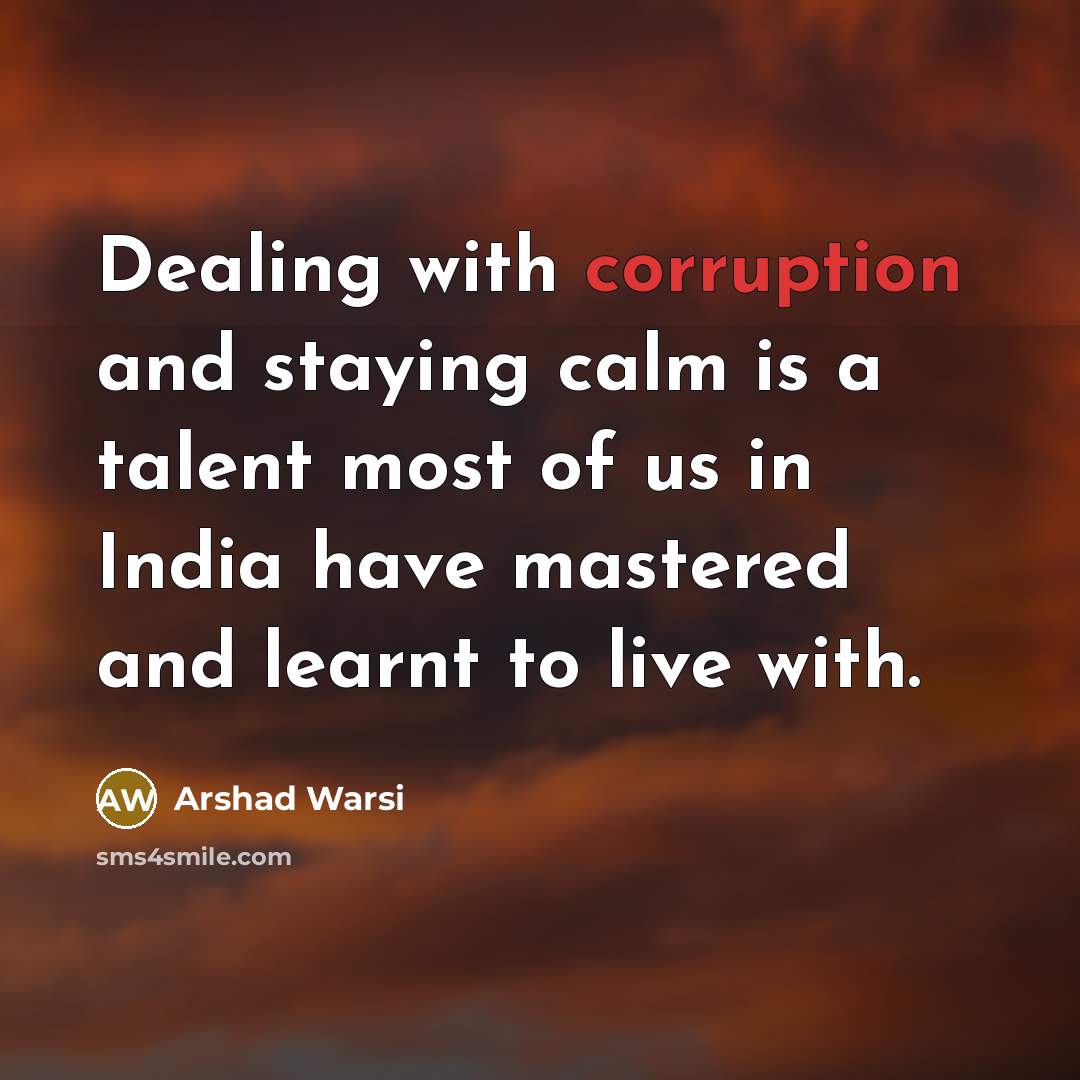“Dealing with corruption and staying calm is a talent most…” quote by Arshad Warsi