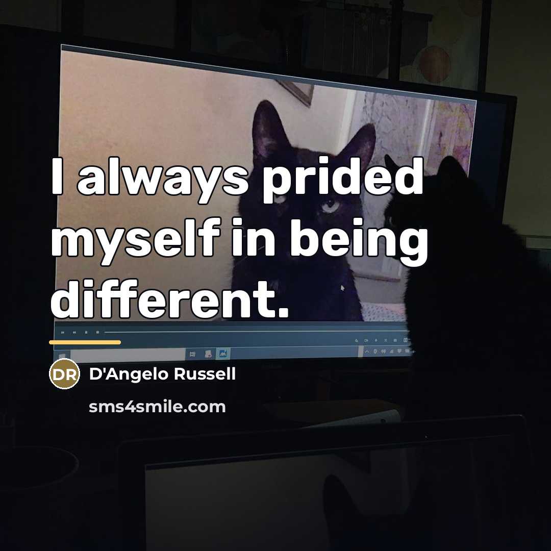 “I always prided myself in being different.…” quote by D'Angelo Russell