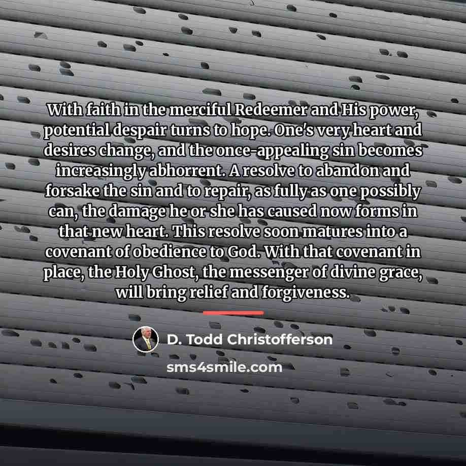“With faith in the merciful Redeemer and His power, potential…” quote by D. Todd Christofferson
