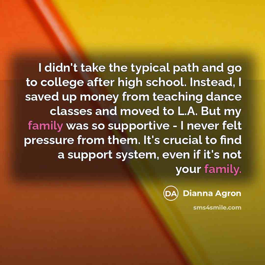 “I didn't take the typical path and go to college…” quote by Dianna Agron