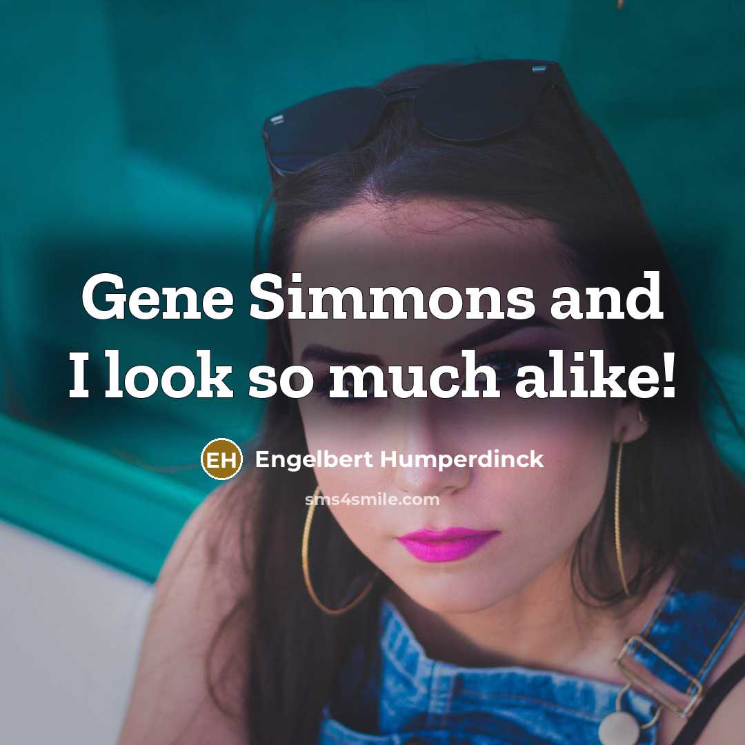 “Gene Simmons and I look so much alike!…” quote by Engelbert Humperdinck