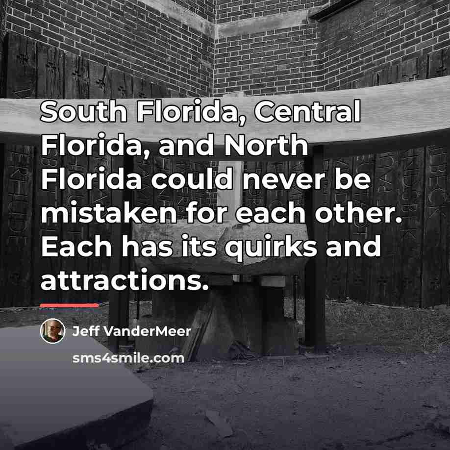“South Florida, Central Florida, and North Florida could never be…” quote by Jeff Vandermeer