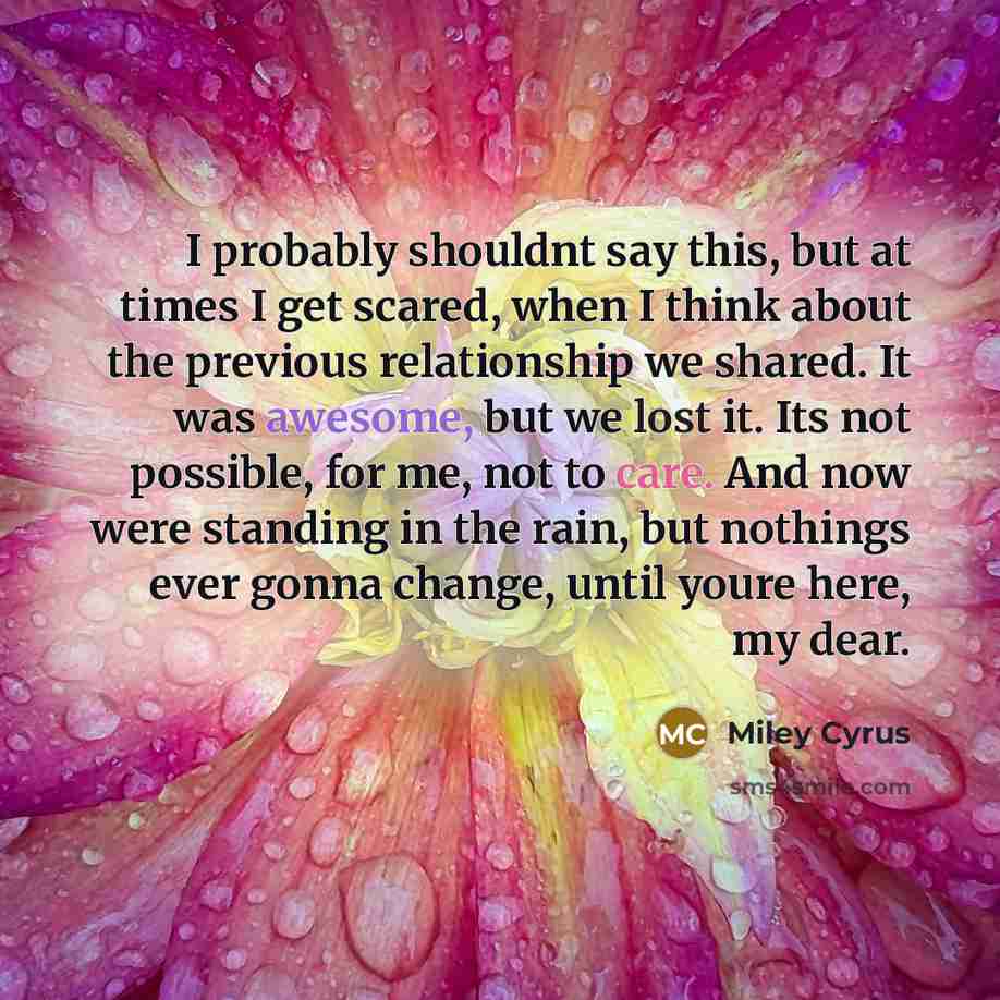 “I probably shouldnt say this, but at times I get…” quote by Miley Cyrus
