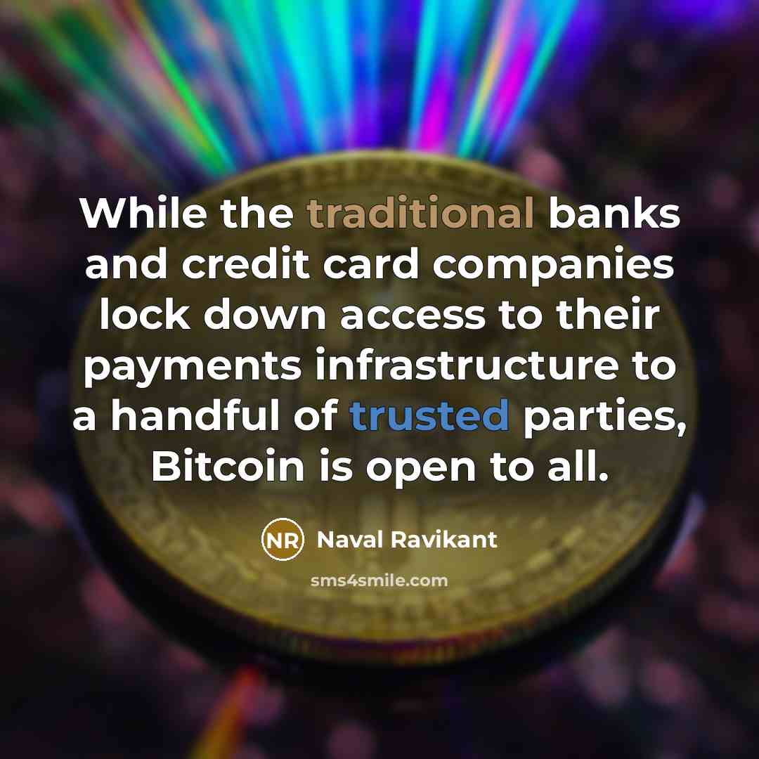 “While the traditional banks and credit card companies lock down…” quote by Naval Ravikant