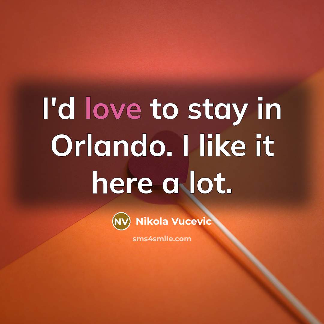 “I'd love to stay in Orlando. I like it here…” quote by Nikola Vucevic
