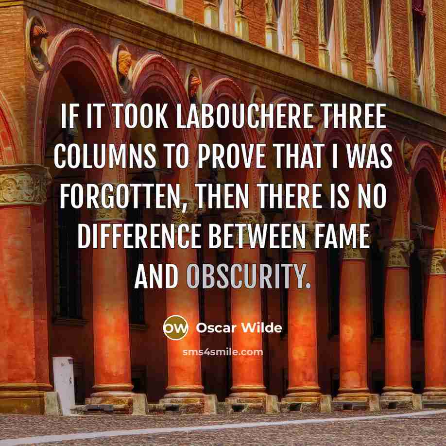 “If it took Labouchere three columns to prove that I…” quote by Oscar Wilde