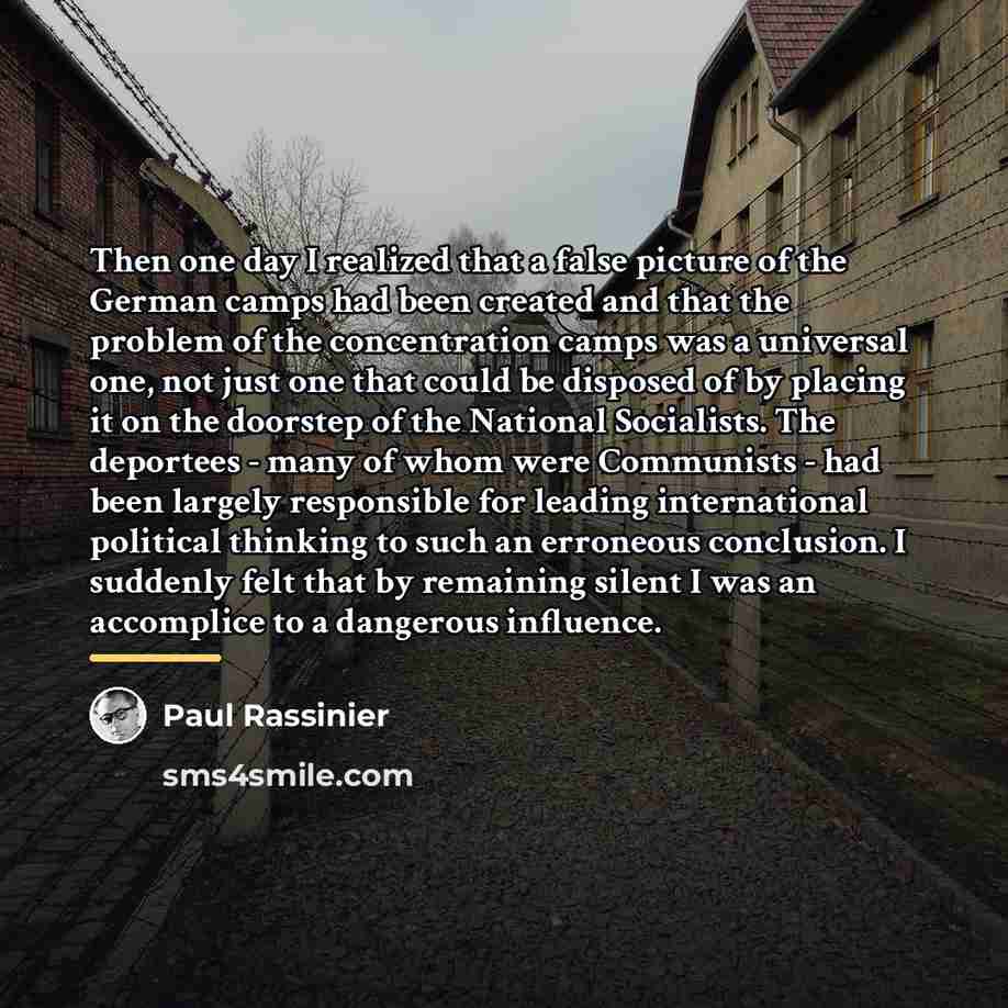 “Then one day I realized that a false picture of…” quote by Paul Rassinier