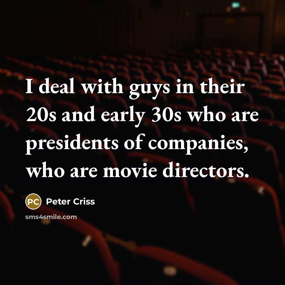 “I deal with guys in their 20s and early 30s…” quote by Peter Criss
