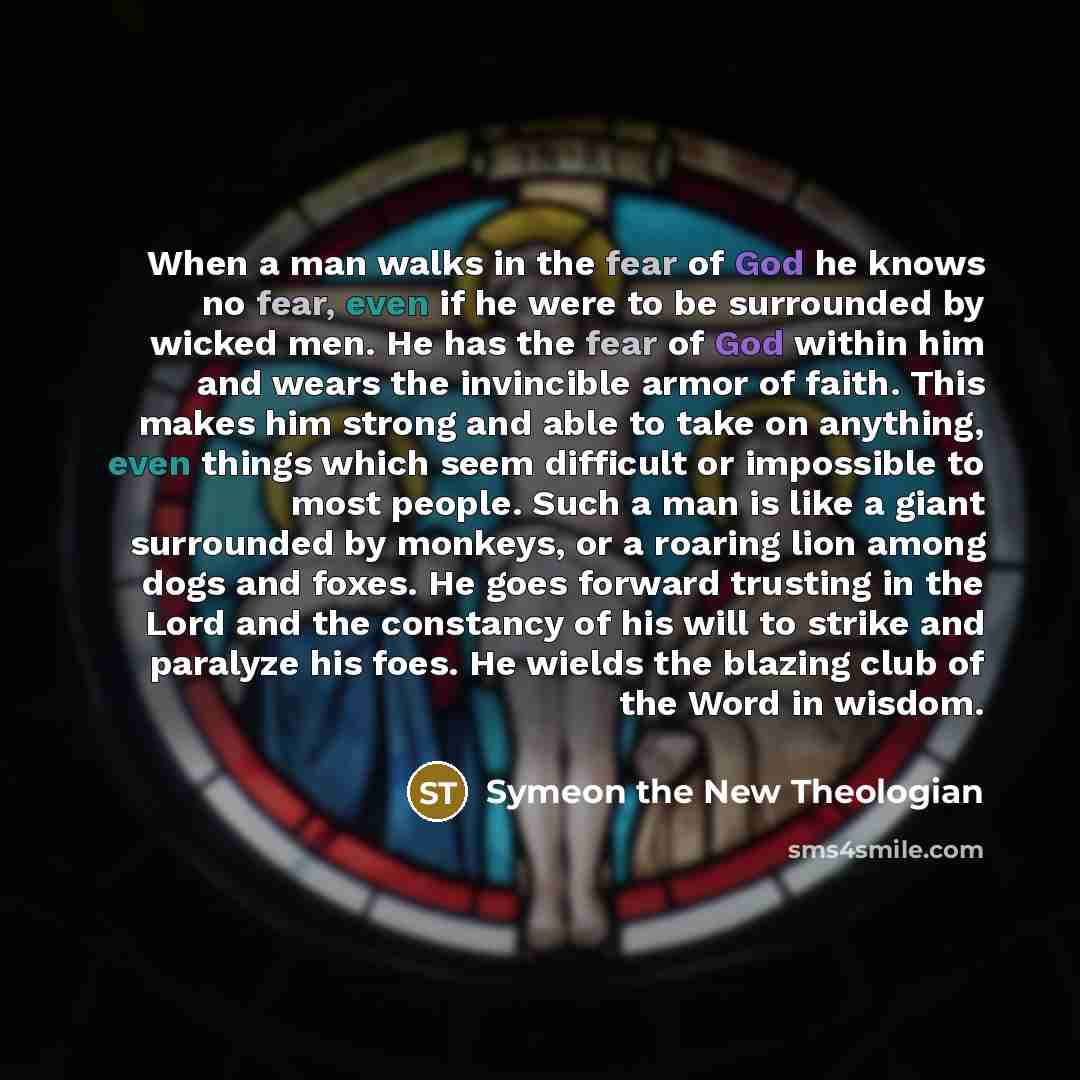 “When a man walks in the fear of God he…” quote by Symeon the New Theologian