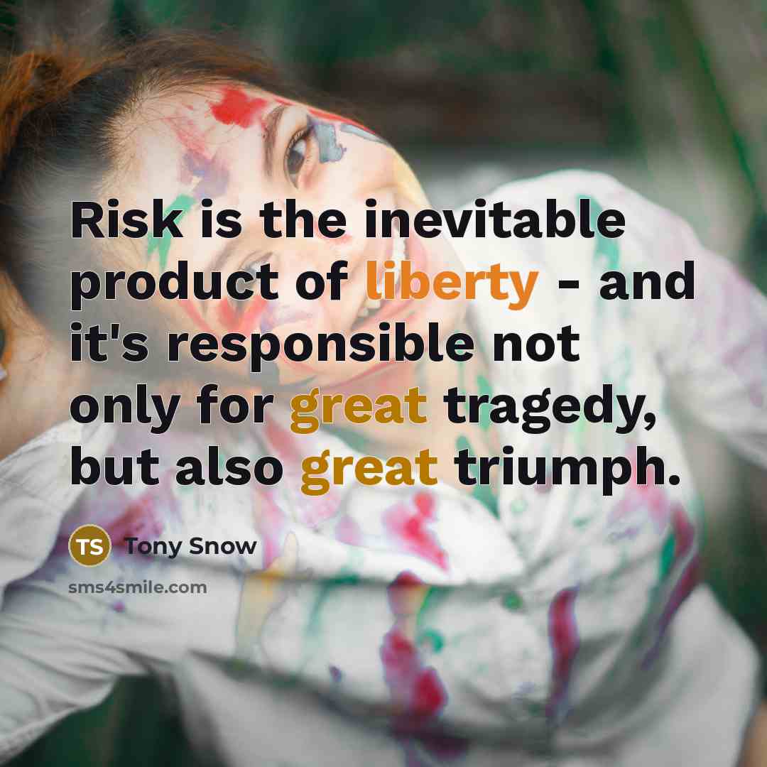“Risk is the inevitable product of liberty - and it's…” quote by Tony Snow