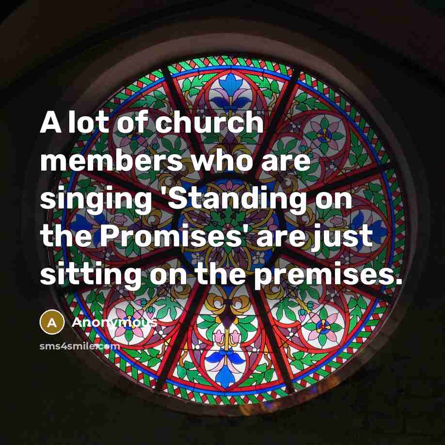“A lot of church members who are singing 'Standing on…” quote by Anonymous