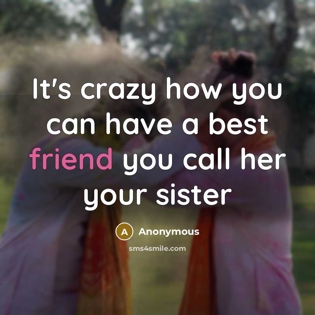 “It's crazy how you can have a best friend you…” quote by Anonymous