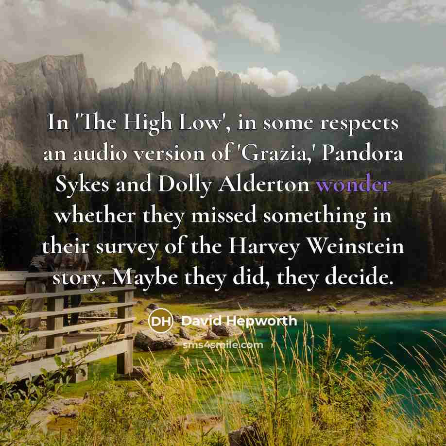“In 'The High Low', in some respects an audio version…” quote by David Hepworth