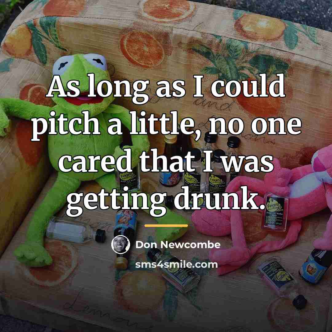 “As long as I could pitch a little, no one…” quote by Don Newcombe