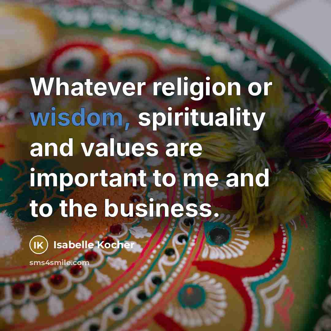 “Whatever religion or wisdom, spirituality and values are important to…” quote by Isabelle Kocher