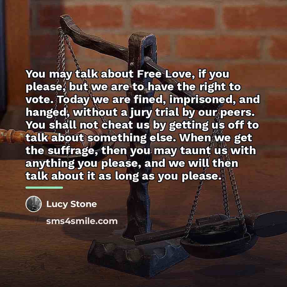 “You may talk about Free Love, if you please, but…” quote by Lucy Stone