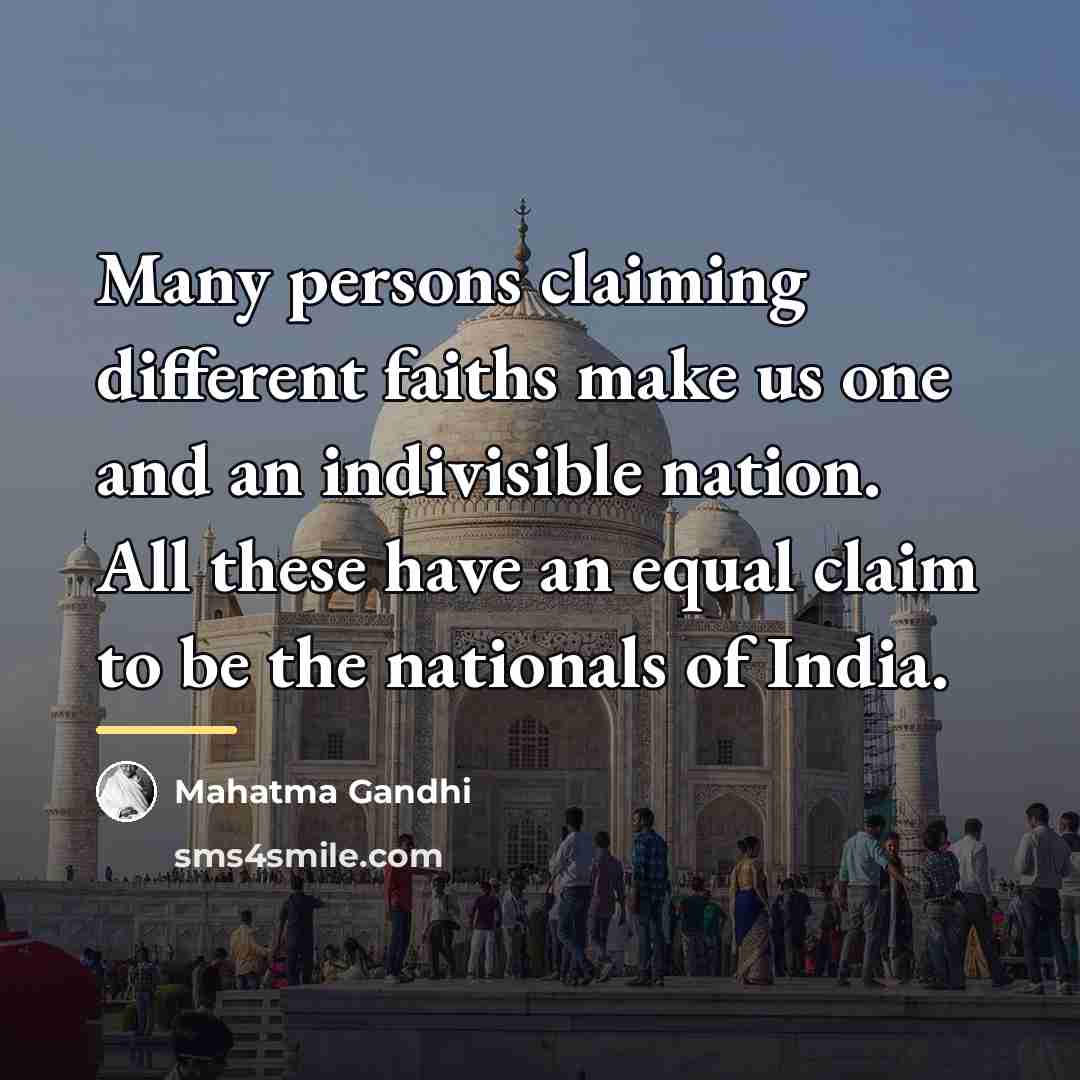 “Many persons claiming different faiths make us one and an…” quote by Mahatma Gandhi