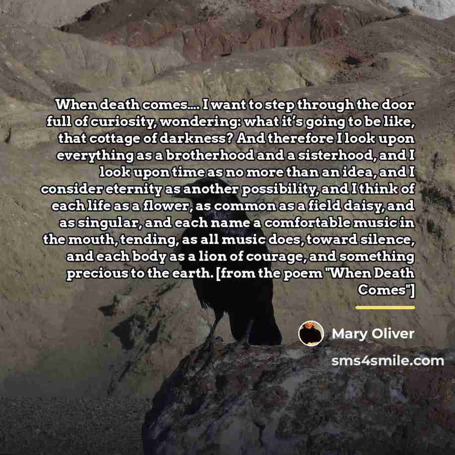 “When death comes…. I want to step through the door…” quote by Mary Oliver