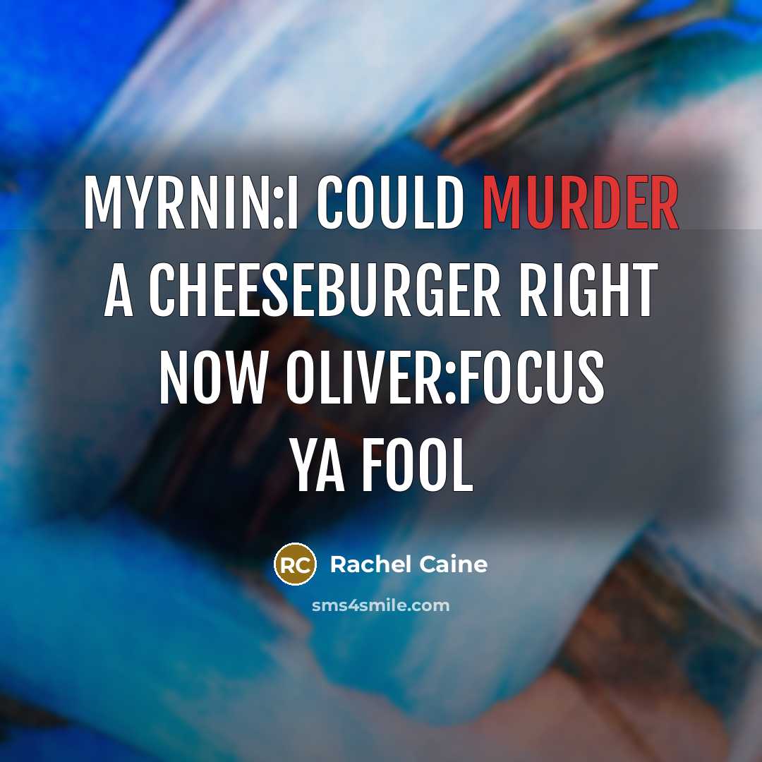 “Myrnin:I could murder a cheeseburger right now Oliver:focus ya fool…” quote by Rachel Caine