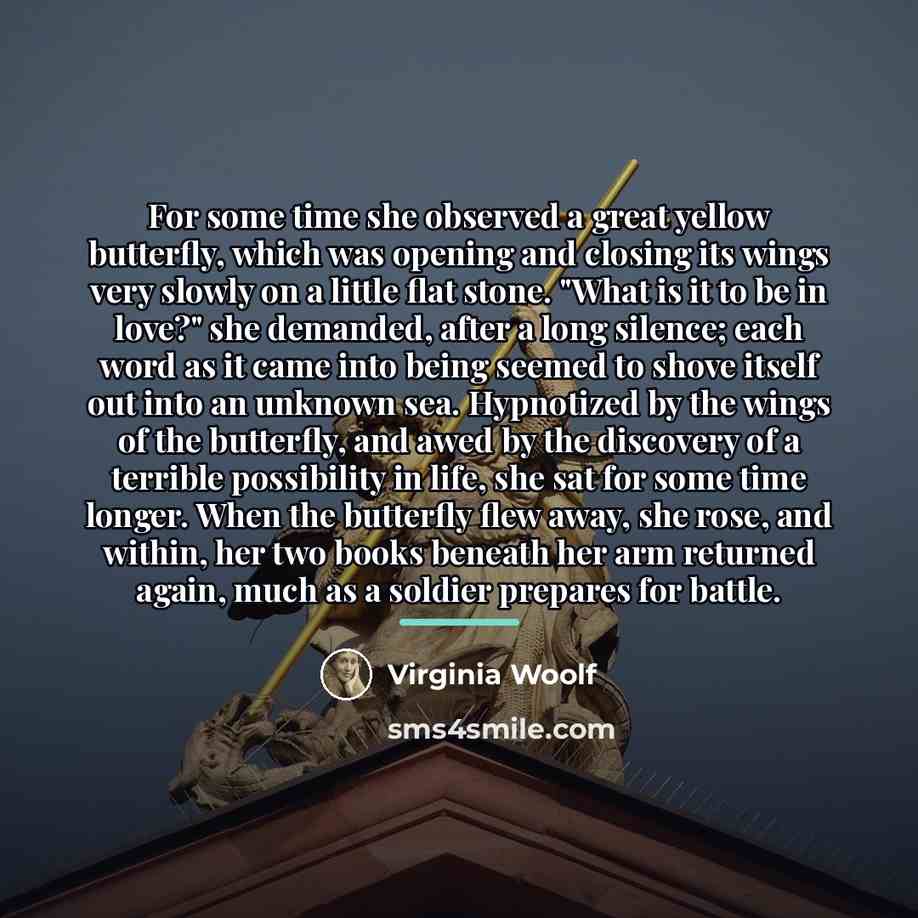 “For some time she observed a great yellow butterfly, which…” quote by Virginia Woolf