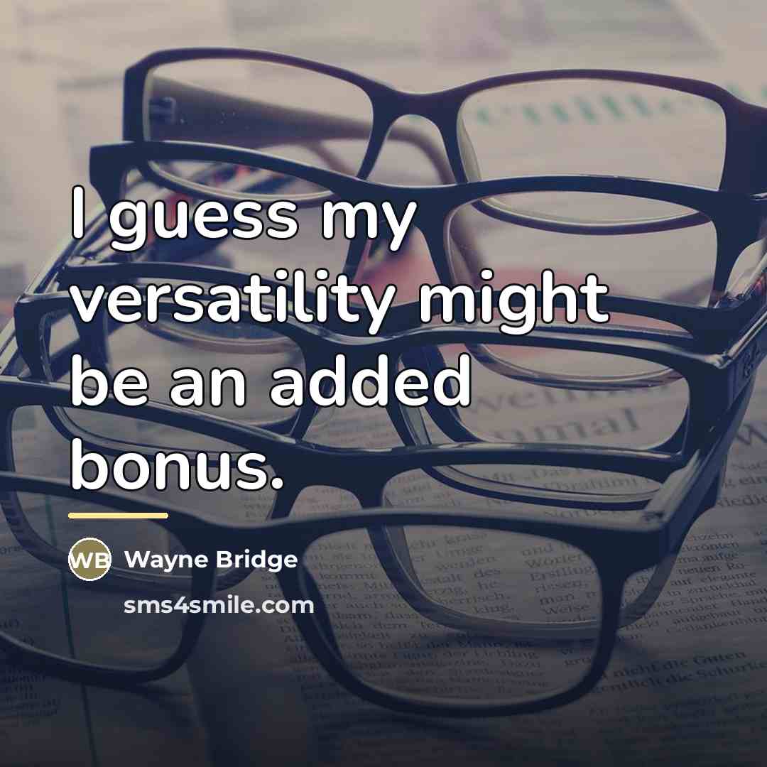 “I guess my versatility might be an added bonus.…” quote by Wayne Bridge