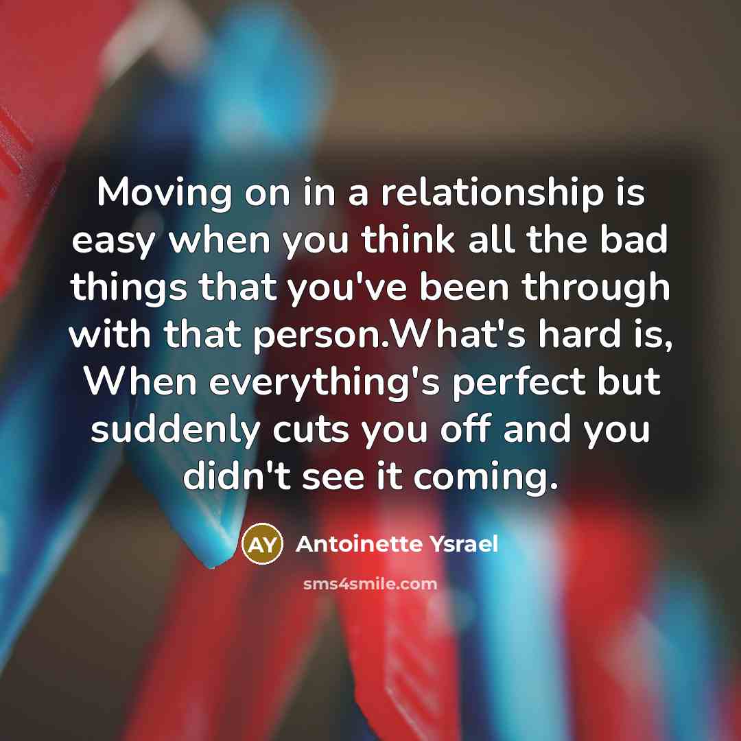 “Moving on in a relationship is easy when you think…” quote by Antoinette Ysrael