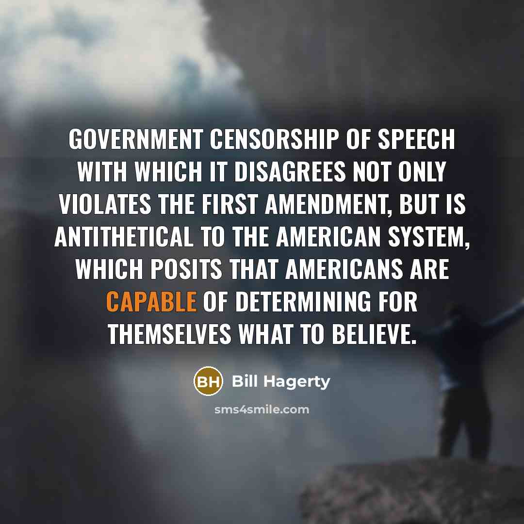 “Government censorship of speech with which it disagrees not only…” quote by Bill Hagerty