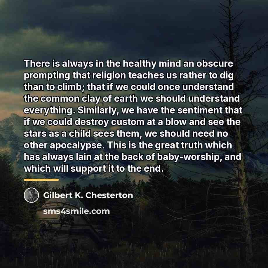 “There is always in the healthy mind an obscure prompting…” quote by Gilbert K. Chesterton