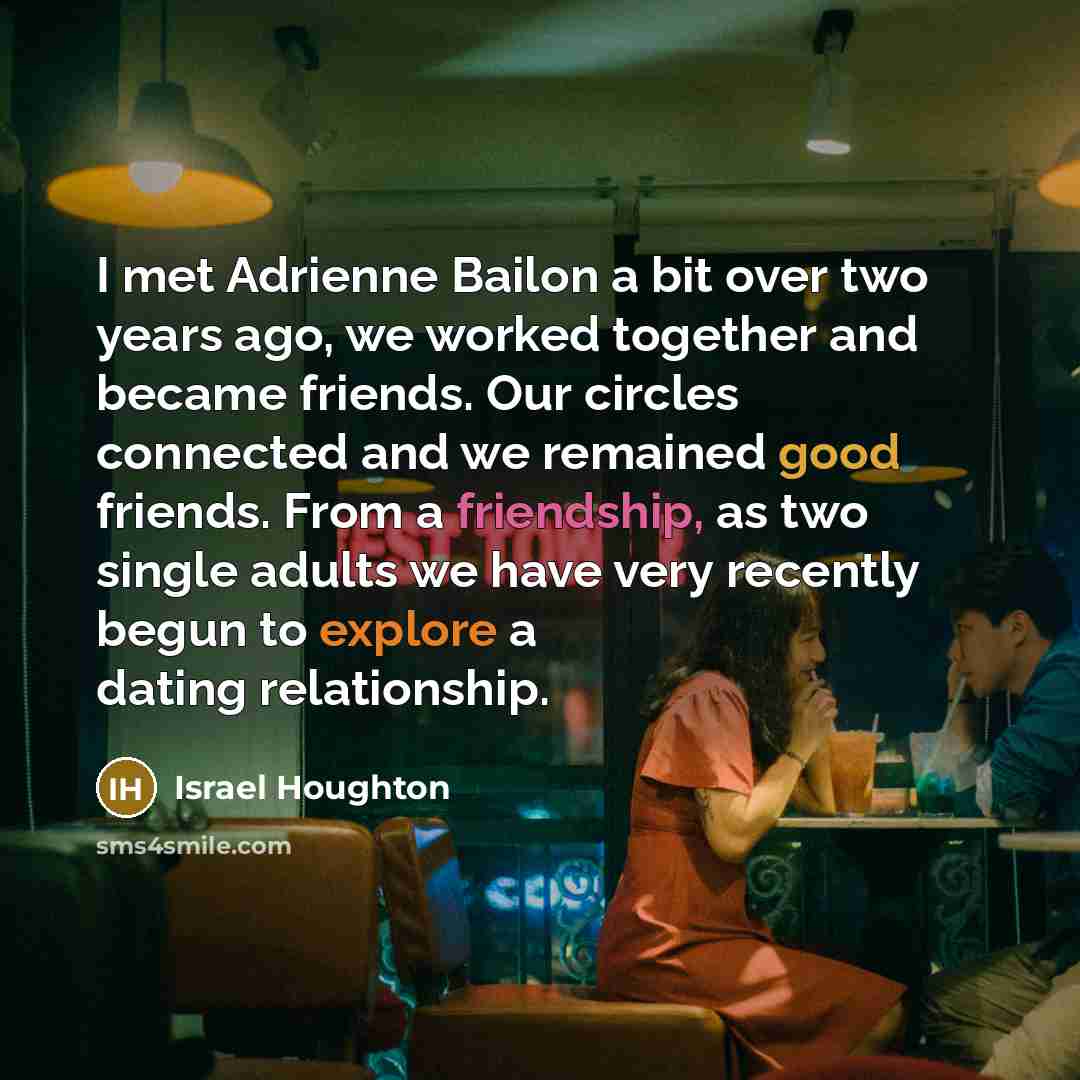 “I met Adrienne Bailon a bit over two years ago,…” quote by Israel Houghton