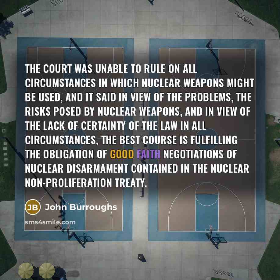 “The court was unable to rule on all circumstances in…” quote by John Burroughs