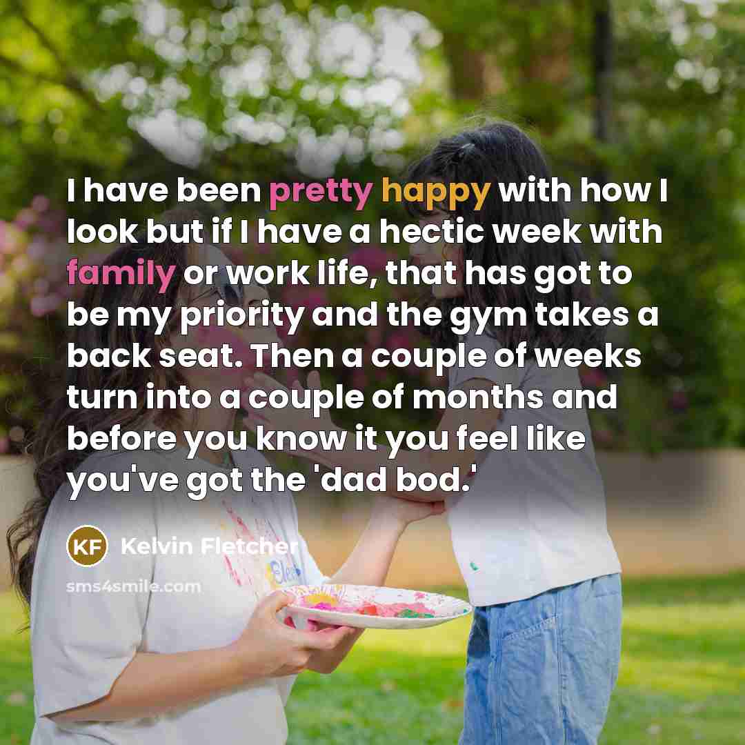 “I have been pretty happy with how I look but…” quote by Kelvin Fletcher