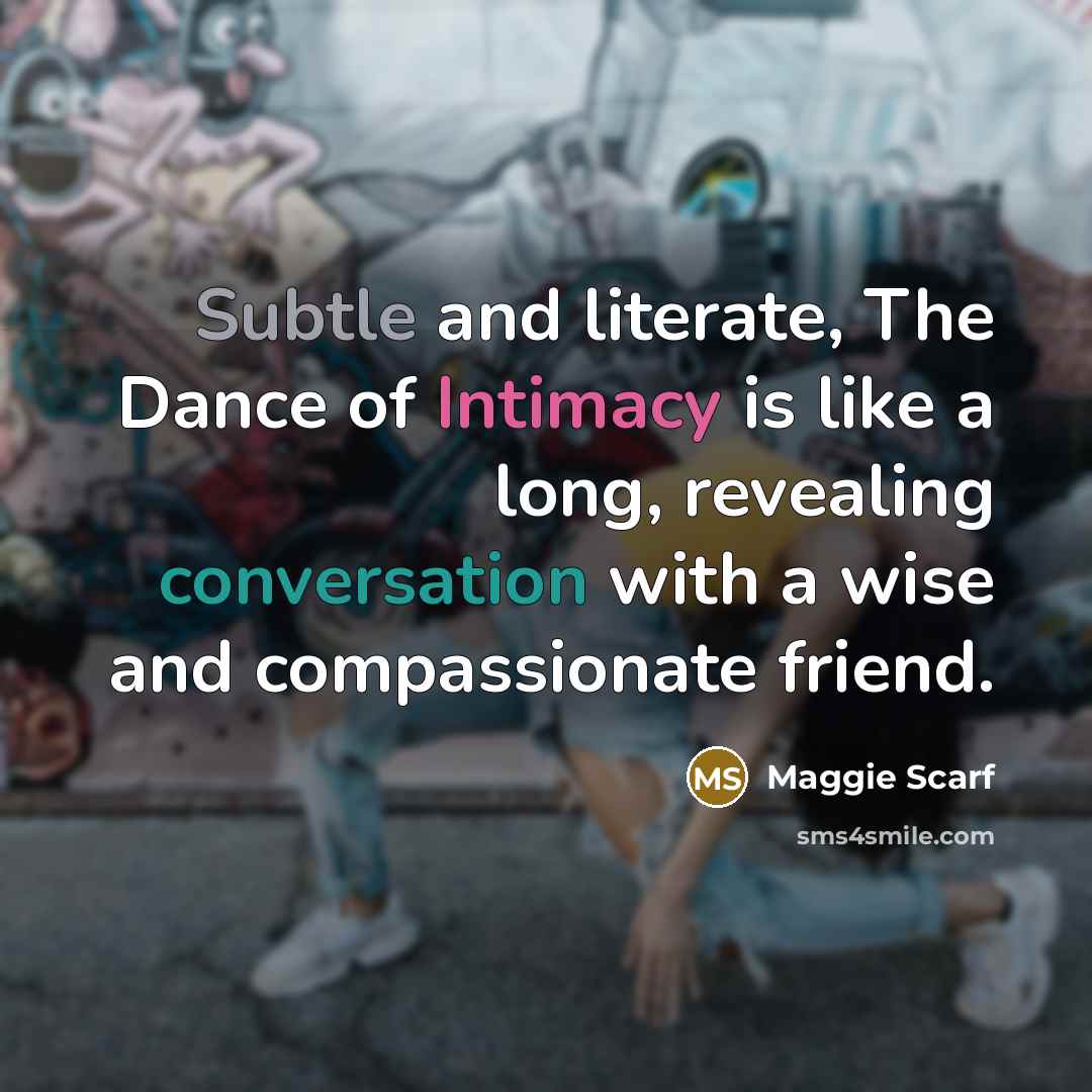 “Subtle and literate, The Dance of Intimacy is like a…” quote by Maggie Scarf