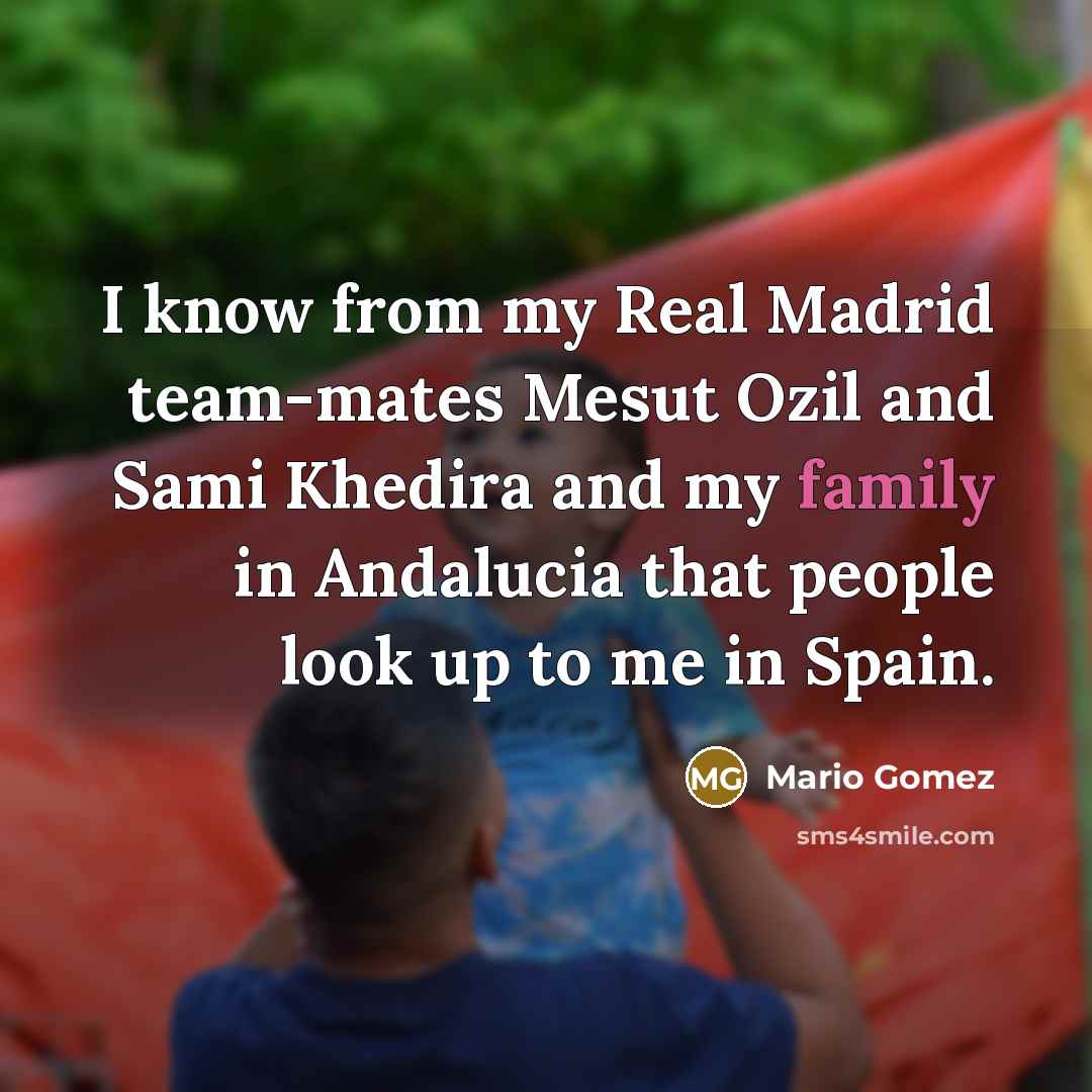 “I know from my Real Madrid team-mates Mesut Ozil and…” quote by Mario Gomez