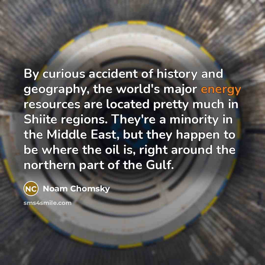 “By curious accident of history and geography, the world's major…” quote by Noam Chomsky