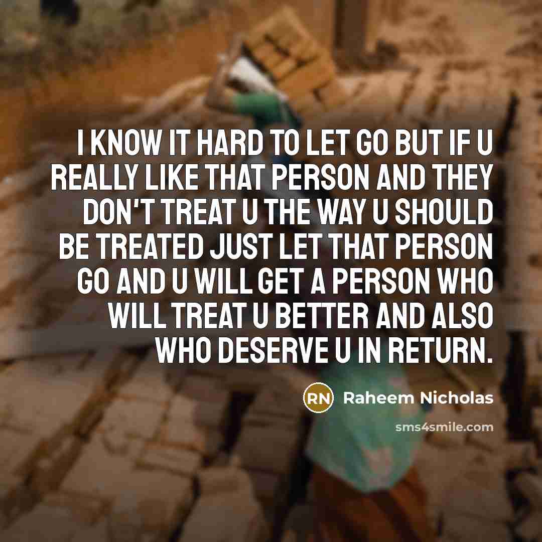 “I know it hard to let go but if u…” quote by Raheem Nicholas