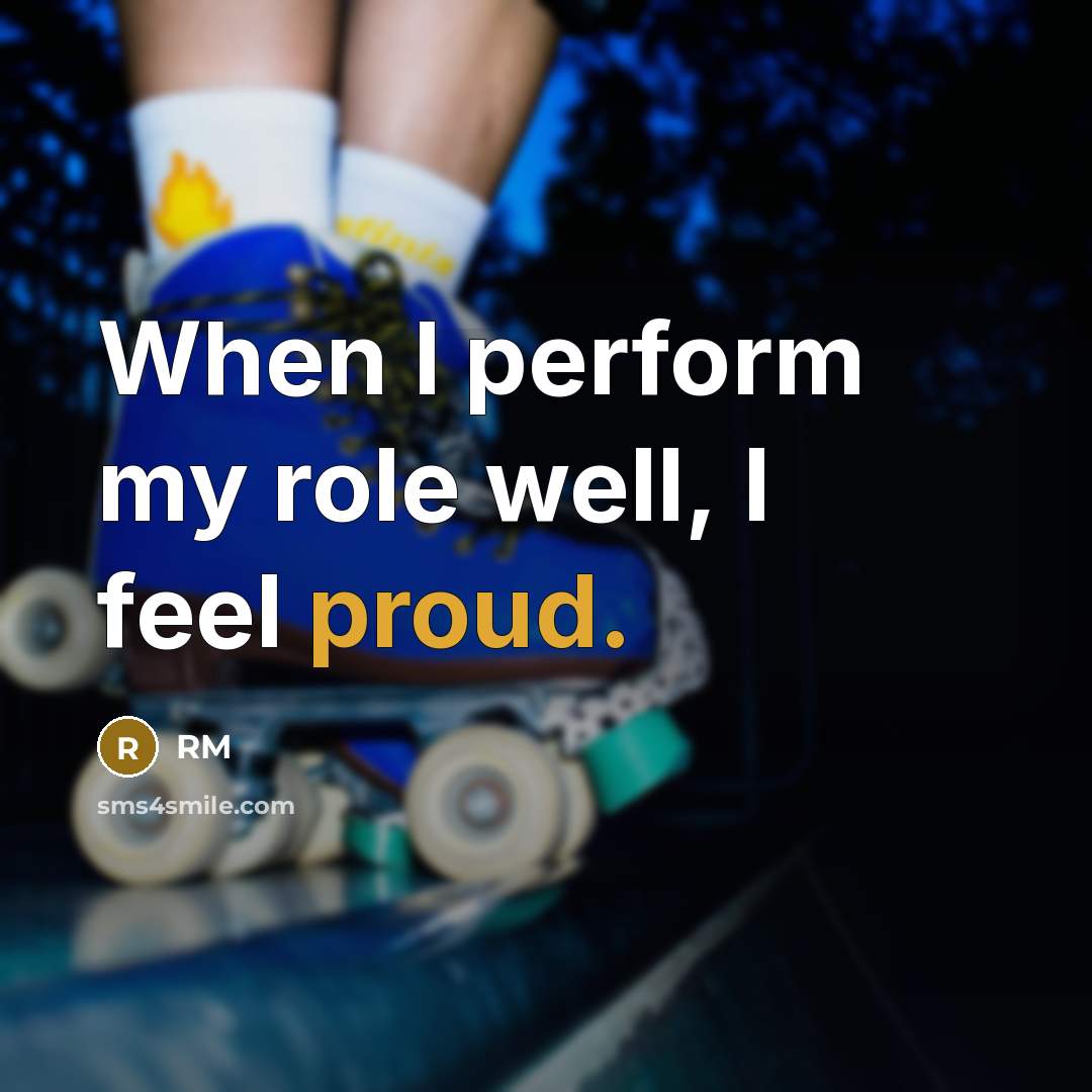 “When I perform my role well, I feel proud.…” quote by RM