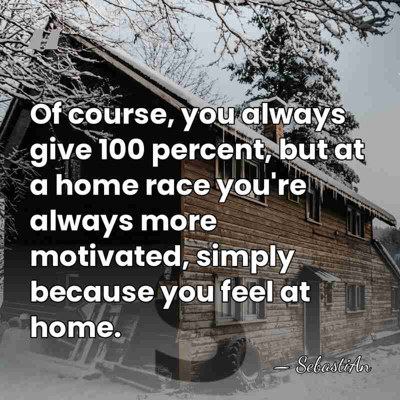 Of course, you always give 100 percent, but at a home race&hellip; - SebastiAn