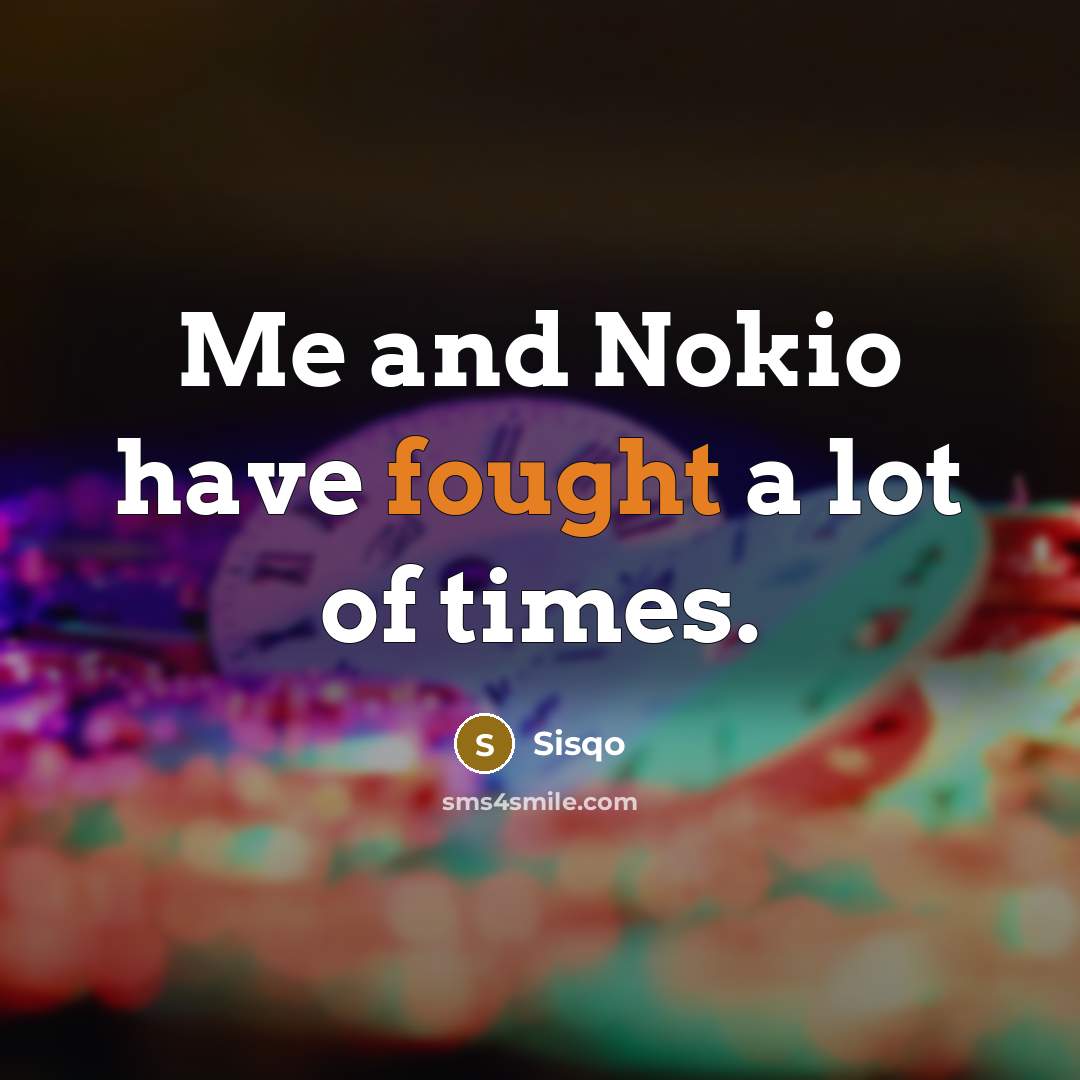 “Me and Nokio have fought a lot of times.…” quote by Sisqo