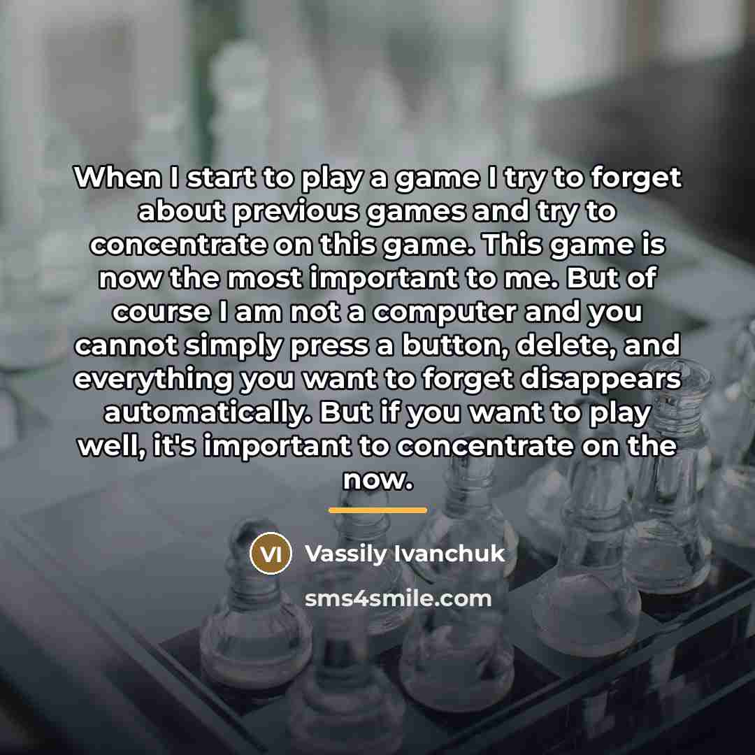 “When I start to play a game I try to…” quote by Vassily Ivanchuk