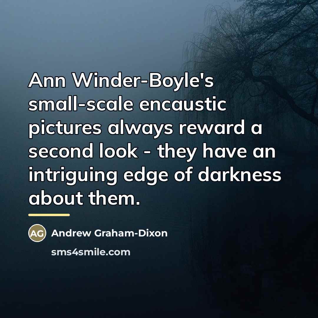 “Ann Winder-Boyle's small-scale encaustic pictures always reward a second look…” quote by Andrew Graham-Dixon