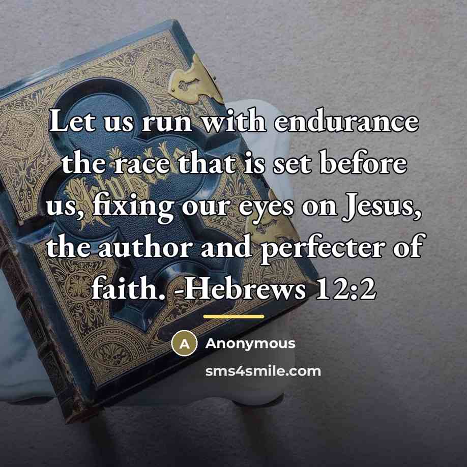 “Let us run with endurance the race that is set…” quote by Anonymous