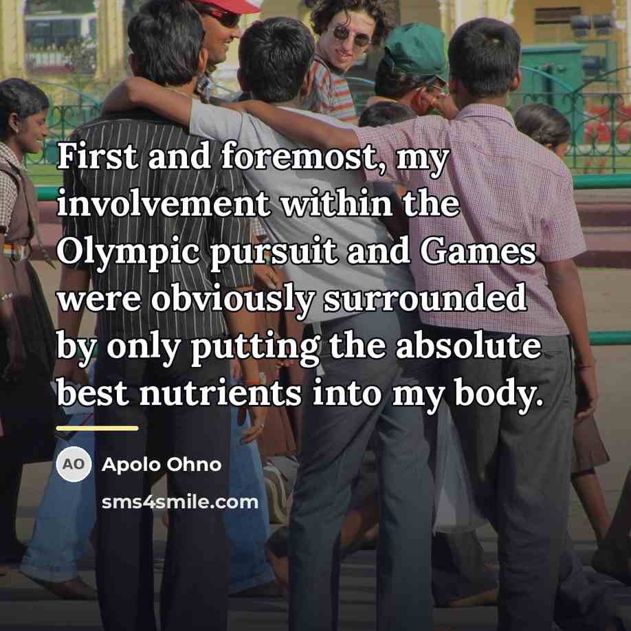 “First and foremost, my involvement within the Olympic pursuit and…” quote by Apolo Ohno