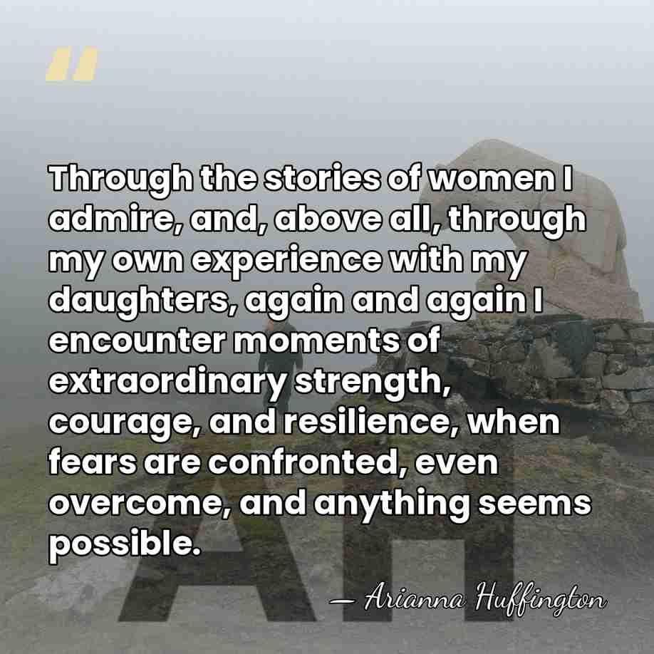 Through the stories of women I admire, and, above all, through my&hellip; - Arianna Huffington